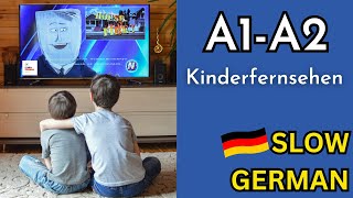 Slow German Podcast for Beginners  Kinderfernsehen [upl. by Llertnov259]