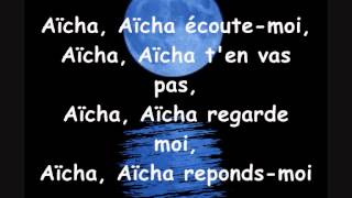 Cheb Khaled  Aicha paroles lyrics [upl. by Kimberly249]