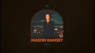 Mason Ramsey  Joy Official Audio [upl. by Zelda310]