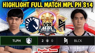 BLCK VS TLPH HIGHLIGHTS FULL MATCH MPL PH S14  Team Liquid PH vs Blacklist International [upl. by Morris]