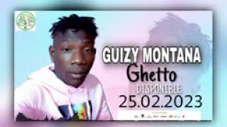 GUIZY MONTANA GHETTO SON OFFICIEL [upl. by Melania]