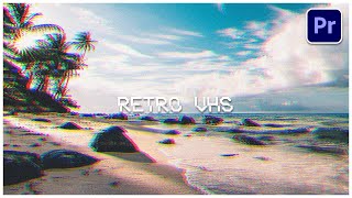 Retro VHS Look In Adobe Premiere Pro No Plugins [upl. by Aidil]