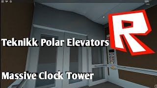 Teknikk Polar Elevators  Massive Clock Tower ROBLOX [upl. by Sherrod529]