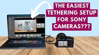 Is this The Best Way to Tether Sony Cameras to Lightroom Its Not the Imaging Edge App [upl. by Eolcin396]