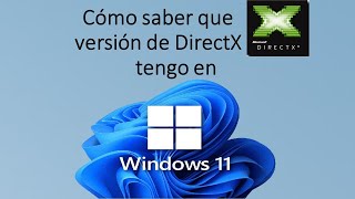 ¿Qué versión de DirectX tengo en Windows 11 [upl. by Layla546]