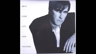 Bryan Ferry  Lets Stick Together 88 Remix 1988 HQ [upl. by Ahsinelg295]