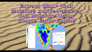 Extract SMAP Soil Moisture Active Passive Soil Moisture Using Google Earth Engine  TheGISHub [upl. by Basham]