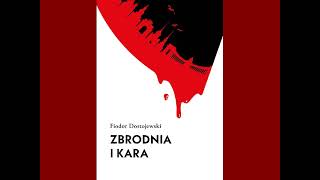 Zbrodnia i kara  Fiodor Dostojewski  AUDIOBOOK PL [upl. by Kumar]