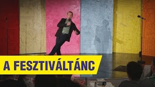 Tóth Szabolcs A fesztiváltánc [upl. by Reprah]