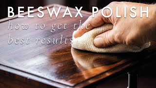 Beeswax Furniture Polish  How to get the best results [upl. by Malamut]