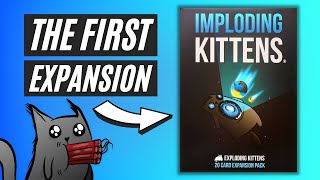 Imploding Kittens Exploding Kittens Expansion Pack REVIEW [upl. by Aisiat]