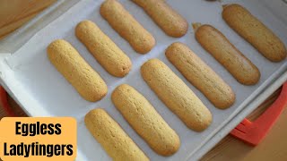 Eggless Ladyfingers Recipe  Homemade Ladyfingers for Tiramisu  Manjaris Recipe [upl. by Ploch]