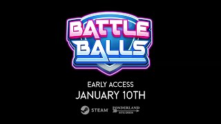 Battle Balls  Early Access Trailer [upl. by Soilisav878]