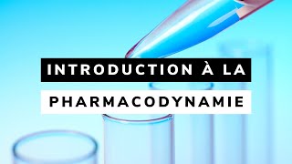 INTRODUCTION à la PHARMACODYNAMIE [upl. by Yvor527]