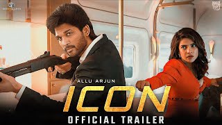 Allu Arjun New Movie ICON Official Trailer 2024  Pooja Hegde  Krithi Shetty  Allu Arjun New Movie [upl. by Sletten]