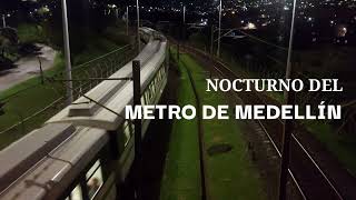 Metro de Medellín Nocturno del metro en la estación Tricentenario [upl. by Notsecnirp431]