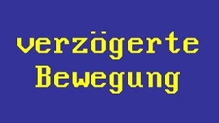 Was ist eine gleichmäßig verzögerte Bewegung  Physik  Mechanik [upl. by Adoree519]