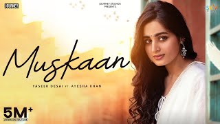 Muskaan Official Video Ayesha Khan  Yasser Desai  Youngveer  New Hindi Songs 2024 [upl. by Evangelist]