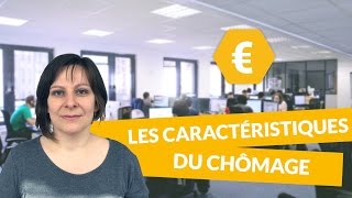 Les caractéristiques du chômage  Economie Terminale STMG  digiSchool [upl. by Eiramyllek]