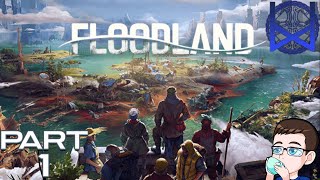 Floodland Gameplay Part 1 [upl. by Mireille]