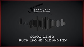 Truck Engine Idle and Rev  HQ Sound Effects [upl. by Enrobso246]