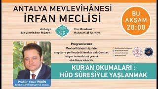 Kuran Okumaları Hûd Sûresiyle Yaşlanmak4  Prof Dr Yasin PİŞGİN  1112024 [upl. by Esli281]