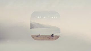 Hollow Coves  Coastlinelyrics video [upl. by Snell]