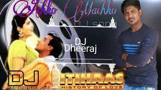 Achhko Machhko  Dj remix song remix dj bollywoodsongs ajaydevgan [upl. by Sucy]