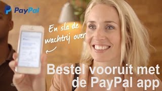 Bestel vooruit en betaal met de PayPal app [upl. by Nna125]