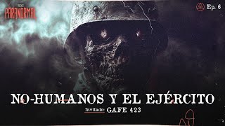 NOHUMANOS Y EL EJÉRCITO  Invitado GAFE 423  T3 E06 [upl. by Handy]