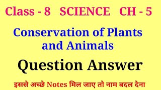 conservation of plants and animals class 8 question answer  class 8 science chapter 5 question answ [upl. by Lenor]