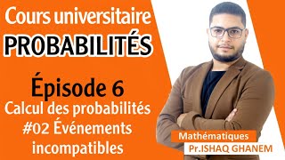 Probabilités  Evénements Incompatibles Partie 2 EP02 [upl. by Beller771]