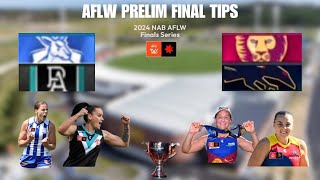 AFLW PRELIM FINAL TIPS  PREDICTIONS 2024 [upl. by Ainirtac]