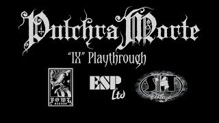 Pulchra Morte  Jarrett Pritchard quotIXquot playthrough ESP amp gear [upl. by Gard]