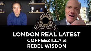 London Real Update Coffeezilla amp Rebel Wisdom [upl. by Narba]