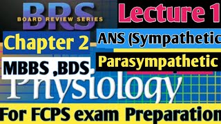 BRS Neurophysiology chapter 2 Part 1 ANS autonomic nervous System BRS physiology Lectures fcps [upl. by Tonia]