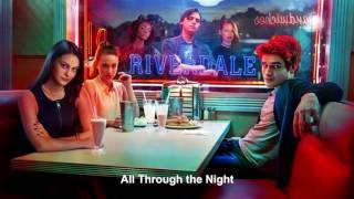 Riverdale Cast  All Through the Night  Riverdale 1x01 Music HD [upl. by Llehsyt]