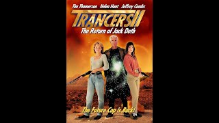 Trancers II The Return of Jack Deth  Trancers III Deth Lives with Erik Hanson [upl. by Damita]