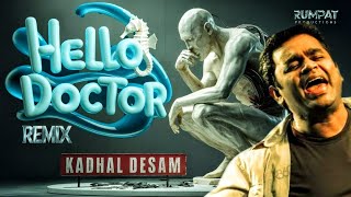 Hello Doctor  Remix  Kadhal Desam  AR Rahman  Rumpat Productions  Tamil  AI 4K Video [upl. by Anstus]