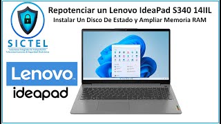 Repotenciar un Lenovo Ideapad S340 14IIL  Instalar Disco De Estado Sólido y Ampliar La Memoria RAM [upl. by Arocahs]