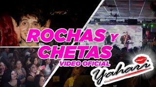 Yahari  Rochas Y Chetas Video Oficial [upl. by Raycher]