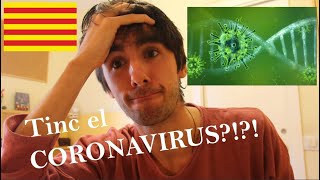 Tinc el CORONAVIRUS  Vlog en CATALÀ  Subtitles Eng Esp Cat [upl. by Honebein]