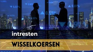 Wisselkoersen  intresten [upl. by Akerdna]