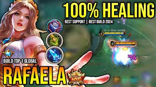 RAFAELA BEST BUILD 2024  BUILD TOP GLOBAL RAFAELA GAMEPLAY  MOBILE LEGENDS✓ [upl. by Derna]