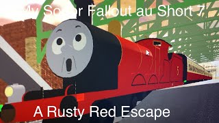 My Sodor Fallout au Short 7 a Rusty Red escape [upl. by Eekorehc]