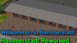 Willkommen in Hammerstadt🚒Hammerstadt Reworked Mod60fps [upl. by Nayrbo]