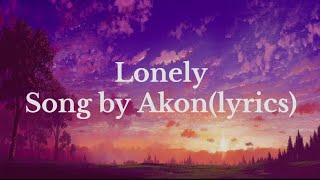 Lonely Song lyrics  by akon [upl. by Ronal]