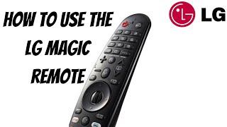 How To Use The LG Magic Remote [upl. by Eerot]