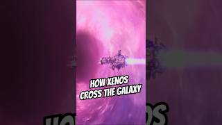 How Xenos Cross the Galaxy warhammer40000 warhammer40k shorts [upl. by Ailime]