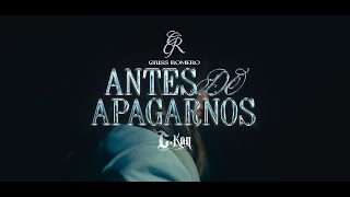 Antes de apagarnos  GrissRomero ft ckan98 Video Oficial [upl. by Anehsak]